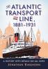 The Atlantic Transport Line 1881-1931
