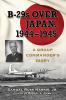 B-29s Over Japan 1944-1945