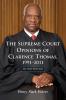 The Supreme Court Opinions of Clarence Thomas 1991-2011 2d ed.