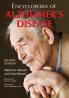 Encyclopedia of Alzheimer's Disease; With Directories of Research Treatment and Care Facilities 2d ed.