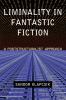 Liminality in Fantastic Fiction