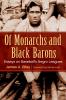 Of Monarchs and Black Barons