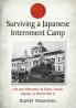 Surviving a Japanese Internment Camp