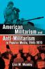 American Militarism and Anti-Militarism in Popular Media 1945-1970