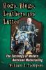 Hogs Blogs Leathers and Lattes