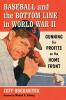 Baseball and the Bottom Line in World War II