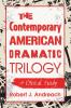 The Contemporary American Dramatic Trilogy
