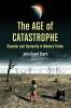 The Age of Catastrophe