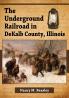 The Underground Railroad in DeKalb County Illinois