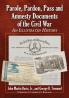 Parole Pardon Pass and Amnesty Documents of the Civil War