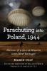 Parachuting into Poland 1944