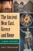 The Ancient Near East Greece and Rome
