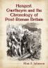 Hengest Gwrtheyrn and the Chronology of Post-Roman Britain