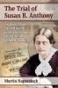 The Trial of Susan B. Anthony