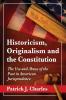 Historicism Originalism and the Constitution