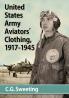 United States Army Aviators' Clothing 1917-1945