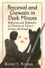 Perceval and Gawain in Dark Mirrors