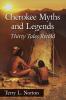 Cherokee Myths and Legends