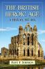 The British Heroic Age