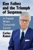 Ken Follett and the Triumph of Suspense
