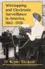 Wiretapping and Electronic Surveillance in America 1862-1920