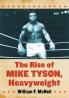 The Rise of Mike Tyson Heavyweight