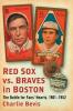 Red Sox vs. Braves in Boston