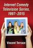Internet Comedy Television Series 1997-2015