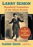 Larry Semon Daredevil Comedian of the Silent Screen