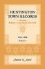 Huntington Town Records Including Babylon Long Island New York 1653-1688 Volume 1