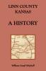 Linn County Kansas A History