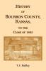 History of Bourbon County Kansas to the Close of 1865