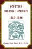 Scottish Colonial Schemes 1620-1686