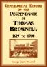 Genealogical Record of the Descendants of Thomas Brownell 1619 to 1910