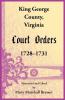 King George County Virginia Court Orders 1728-1731