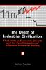 The Death of Industrial Civilization