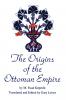 The Origins of the Ottoman Empire