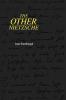The Other Nietzsche