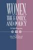 Women the Family and Policy