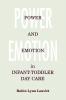 Power and Emotion in Infant-Toddler Day Care