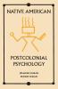 Native American Postcolonial Psychology