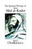 The Spiritual Writings of Amir ʿAbd al-Kader