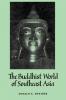 The Buddhist World of Southeast Asia