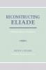 Reconstructing Eliade