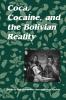 Coca Cocaine and the Bolivian Reality