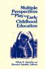 Multiple Perspectives on Play in Early Childhood Education