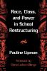 Race Class and Power in School Restructuring