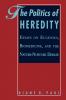 The Politics of Heredity