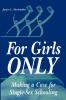 For Girls Only