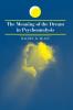 The Meaning of the Dream in Psychoanalysis